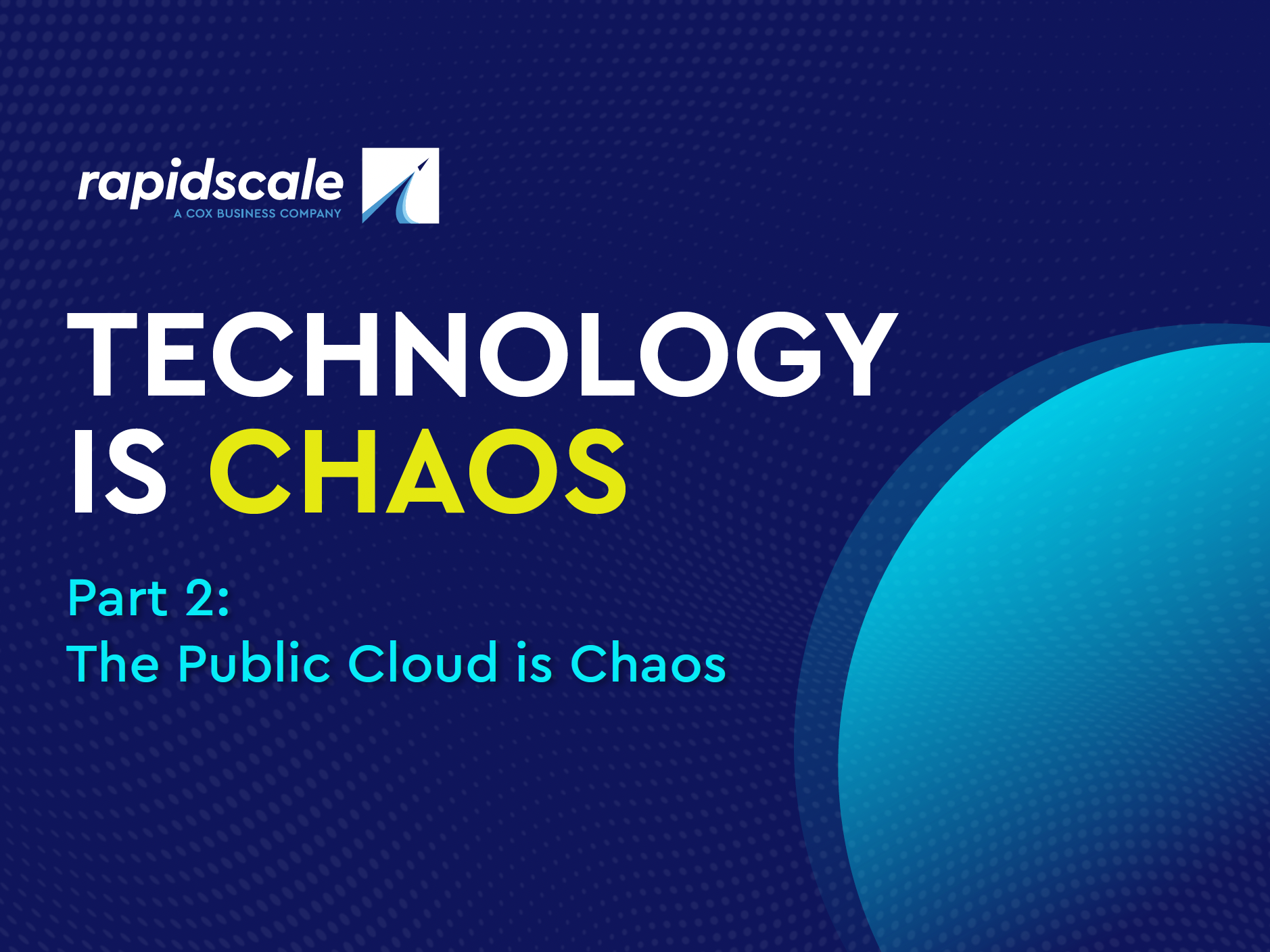 Technology is Chaos Part 2: The Public Cloud is Chaos