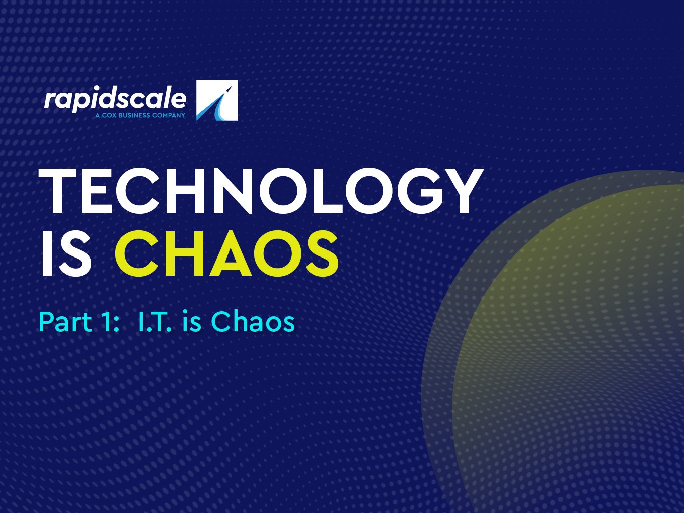 Technology is Chaos Part 1: I.T. is Chaos